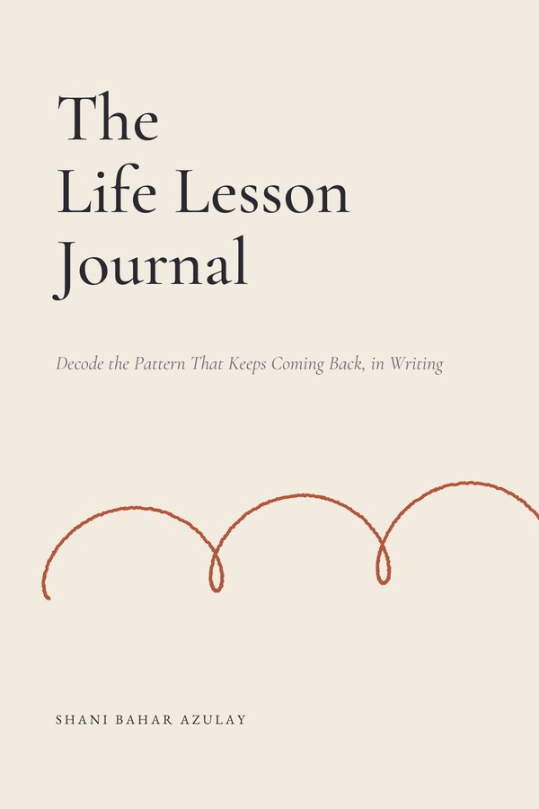 The Life Lesson Journal by Shani Bahar Azulay, book cover
